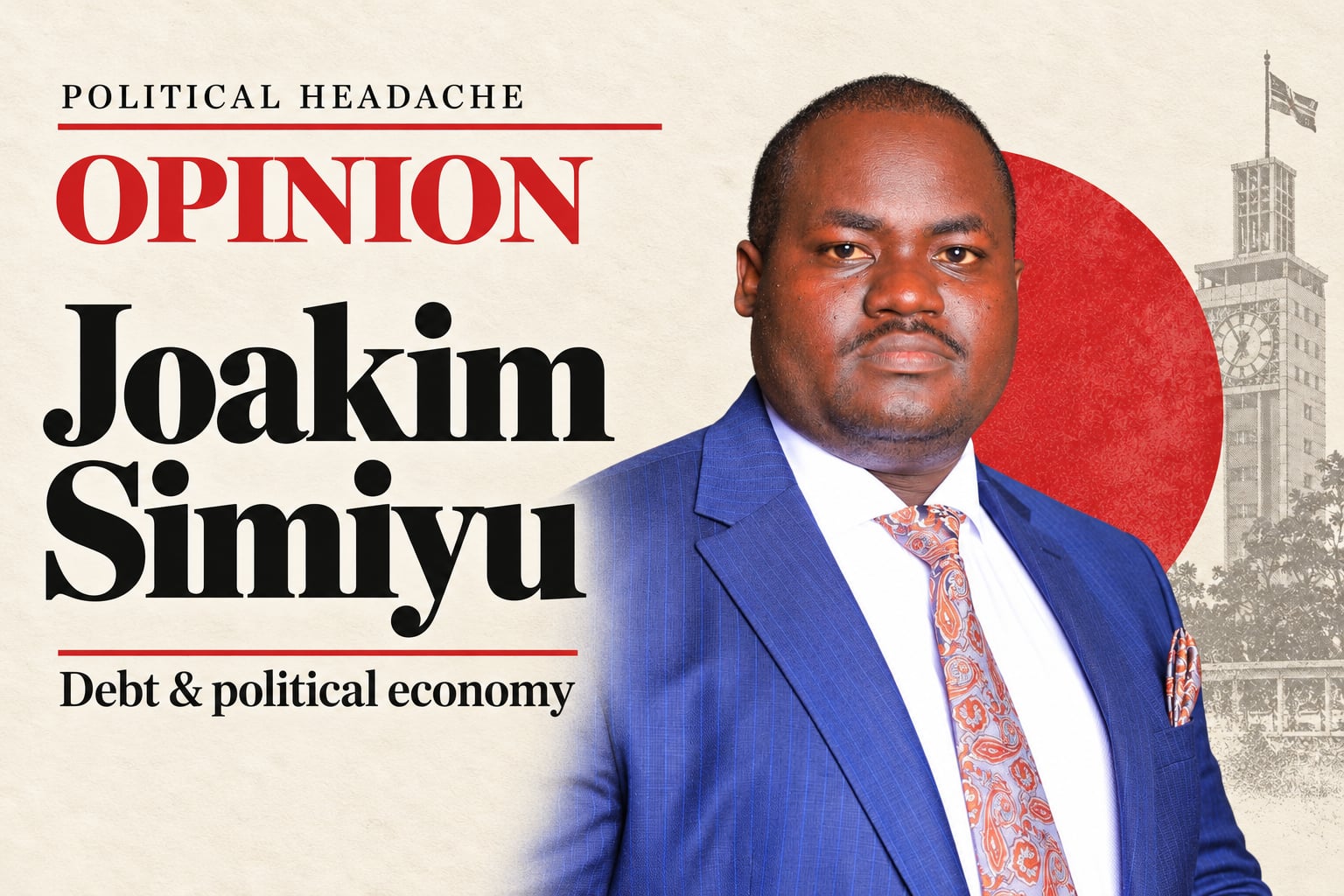 Political Headache Opinion — Joakim Simiyu